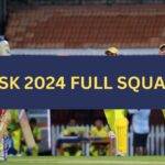 CSK 2024 Squad, Chennai Super Kings Team