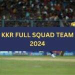 KKR 2024 Squad, Kolkata Knight Riders Team