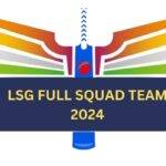 LSG Squad 2024, Lucknow Super Giants Team